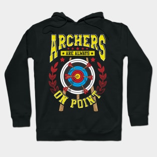 Cute Archers Are Always On Point Funny Archery Pun Hoodie